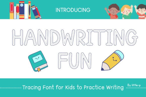 Handwriting Fun Font: Playful Type for Makers