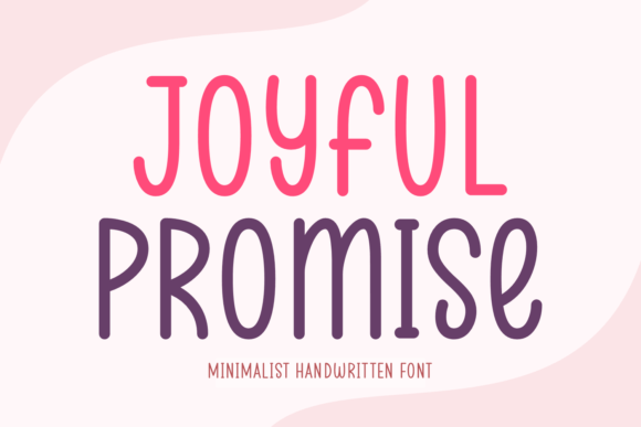 Joyful Promise: A Designer’s Take on This Script Font